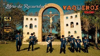 Libro de recuerdos Vaqueros Musical [upl. by Sharia]