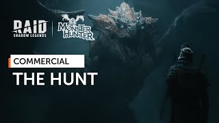 RAID Shadow Legends x Monster Hunter  The Hunt Official Commercial [upl. by Eiramadnil]