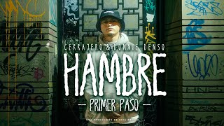 Cerrajero Donnie Denso  Primer Paso EP HAMBRE Official Video [upl. by Uel28]