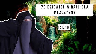 AL HOOR AL IYN CZY MĘŻCZYZNA DOSTANIE 72 DZIEWICE W RAJU [upl. by Grussing565]