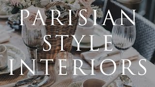 How To Decorate Parisian Style  Our Top 10 Interior Styling Tips for 2021 [upl. by Derrej]