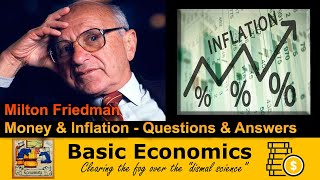 Milton Friedman  Money and Inflation QampA PART 2 [upl. by Mordecai767]