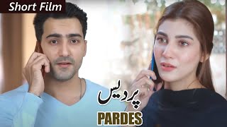 Short Film  Pardes  Hammad Farooqui  Nazish Jahangir  Geo Films [upl. by Nnylg]