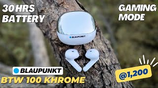 Blaupunkt TWS BTW100 KHROME Review ⚡Best Tws Under 1500  Best Earbuds Under 1500 [upl. by Refinney]