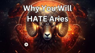 Why You Will HATE Aries Harsh TruthsDark Side of Aries [upl. by Cavanaugh]