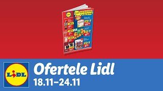 Ofertele saptamanii la Lidl • 18  24 Noiembrie 2024 [upl. by Hurlow]