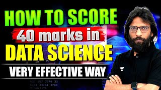 How To Score 40 Marks In Data Science Very Effective Way [upl. by Patt]