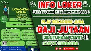 INFO LOKER TERBARU 5 NOVEMBER 2024  BUTUH CEPAT  POSISI TERBATAS lowonganpekerjaan lowongan job [upl. by Gerhardt]