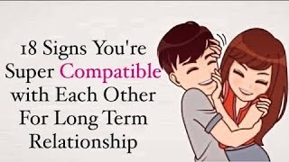 18 Signs Youre Super Compatible With Each Other For Long Term Relationship relationship [upl. by Jc]