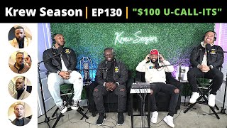 The Krew Season Podcast Episode 130  quot100 UCallItsquot [upl. by Etterb708]