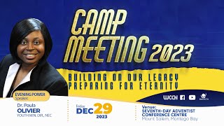 Evening Session  DAY 3  Camp Meeting 2023  Dr Paula Olivier  Dec 29 2023 [upl. by Jarad]