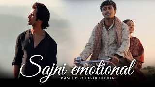 Sajni Emotional Mashup  Parth Dodiya  Monsoon Jukebox 2024 [upl. by Adigirb]