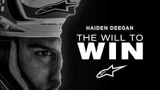 The Will To Win  A Haiden Deegan Film by Alpinestars [upl. by Tegan826]