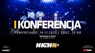 HIGH League 5 I KONFERENCJA [upl. by Lipsey583]