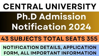 Central University Latest PhD Admission Notification 2024 [upl. by Waldo148]