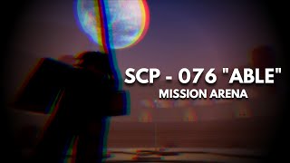 SCP Roleplay  SCP  076 quotAblequot Mission Teaser [upl. by Sailesh]