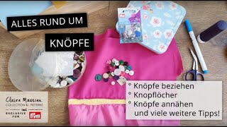 Alles rund um Knöpfe 😲  Knöpfe annähen  Knöpfe beziehen  Knopflöcher nähen [upl. by Annaitsirk]