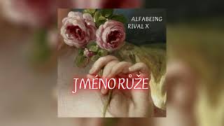 AlfaBeing x Rival X  Jméno růže  Official audio [upl. by Faubert654]