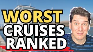 WORST CRUISE LINES RANKED [upl. by Iaka]