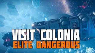 Elite Dangerous  The Story of Colonia  Worth a Visit [upl. by Madea]