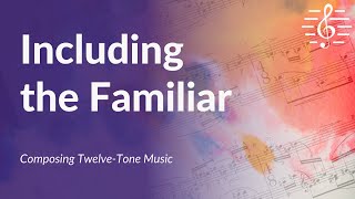 Composing TwelveTone Music  Including the Familiar [upl. by Torrie]