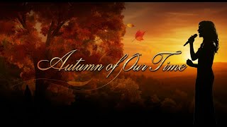 quotAutumn of Our Timequot  Version 2 A Nostalgic Tribute to Love and Memories Folkrock ballad [upl. by Eudoxia746]