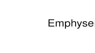 How to pronounce Emphysema [upl. by Arutak289]