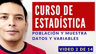 Curso de Estadística I Población Muestra Datos y Variables Ordinal Nominal Discreta y Continua [upl. by Ellebana534]