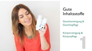 Top Naturkosmetik  Reinigung Pflege  gute Inhaltsstoffe [upl. by Silverman384]