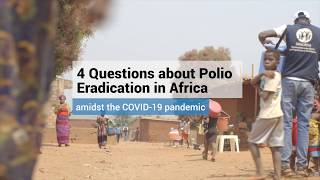 4 questions about polio eradication in Africa amidst the COVID19 pandemic [upl. by Aisatsana205]