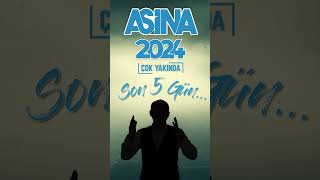 Aşina 2024 Çok Yakında [upl. by Chen]