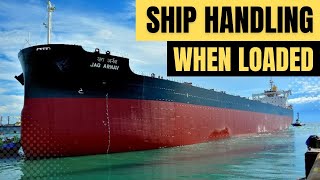 Ship handling in Loaded condition  Ship handling  Ship manoeuvring ships shipspotting [upl. by Eidak]