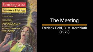 The Meeting  Frederik Pohl C M Kornbluth Short Story [upl. by Cand260]