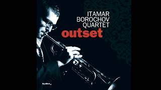 ITAMAR BOROCHOV  quotBigdaquot from album OUTSET [upl. by Doggett]