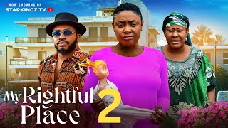 MY RIGHTFUL PLACE 2 LIZZY GOLD MALEEK MILTON  2024 Latest Nigerian Movie [upl. by Aisinut403]