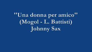 Una donna per amico  Johnny Sax [upl. by Garald20]