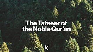 The Tafseer of the Noble Qur’ān Sheikh Alomgir Ali [upl. by Nyrrek]