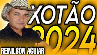 REINILSON AGUIAR XOTÃO ATUALIZADO 2024 [upl. by Andrien593]