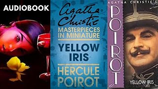 Agatha Christie 🎧Yellow Iris Poirot MysteryInvestigation short audiobook story foryou Detective [upl. by May]