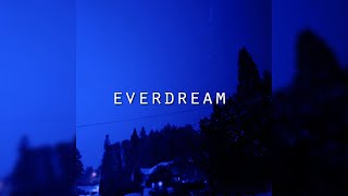 everdream [upl. by Emma]