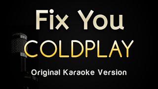 Fix You  Coldplay Karaoke Songs With Lyrics  Original Key [upl. by Madai465]