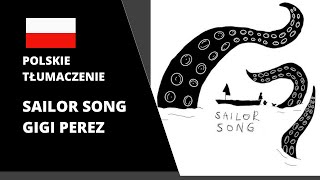 Sailor Song  TŁUMACZENIE PL [upl. by Reilly]