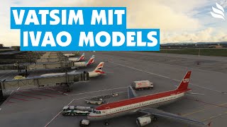 VATSIM Model Matching mit IVAO Models So gehts [upl. by Breena]