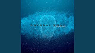 Abyssal Zone Extended Mix [upl. by Sylas]