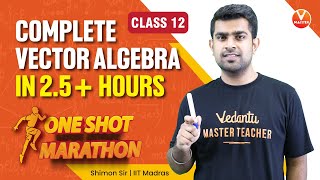 Vector Algebra Class 12 in OneShot  25 Hours  Maths Tamil  OneShot Marathon  Vedantu Master [upl. by Haodnanehs]