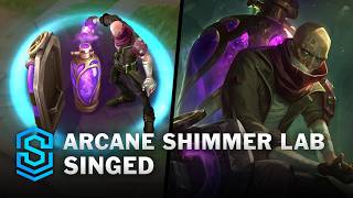 Arcane Shimmer Lab Singed Skin Spotlight  PreRelease  PBE Preview  League of Legends [upl. by Eessac890]