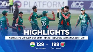 India U19 vs Bangladesh U19  ACC Mens U19 Asia Cup  Finals [upl. by Bega144]