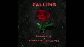 Galasty Kyle FALLING ft Steper Mds amp Grillz VOG  Audio Slide [upl. by Kemeny]