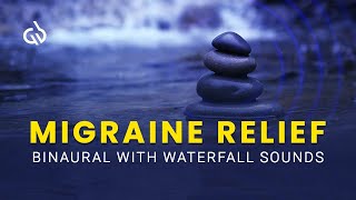 Migraine Relief Binaural Beats 31 Hz Delta Binaural Beats With Waterfall Sounds [upl. by Cigam618]