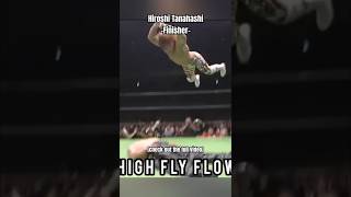 HIROSHI TANAHASHI  High Fly Flow finisher [upl. by Nani]